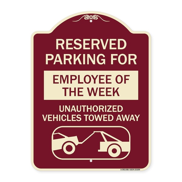 Signmission Reserved Parking for Employee of the Week Unauthorized Vehicles Towed Away, A-DES-BU-1824-23109 A-DES-BU-1824-23109 - main